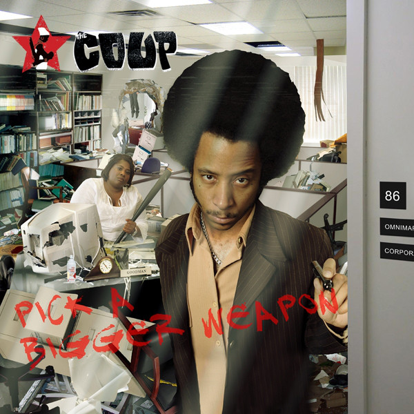 The Coup: Pick a Bigger Weapon (2006)
